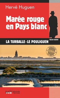 Marée rouge en pays blanc - Hervé Huguen - ebook