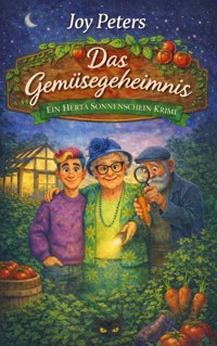Das Gemüsegeheimnis - Joy Peters - ebook