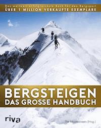 Bergsteigen - Das große Handbuch - Die Mountaineers - ebook