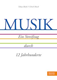 MUSIK. Ein Streifzug durch 12 Jahrhunderte -  - ebook