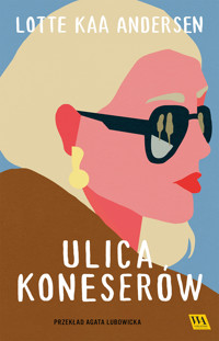 Ulica koneserów - Lotte Kaa Andersen - ebook + audiobook