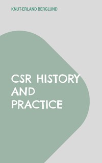 CSR History and Practice - Knut-Erland Berglund - ebook