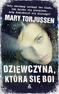 Dziewczyna która się boi - Mary Torjussen - książka