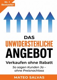 Das unwiderstehliche Angebot - Mateo Salvas - ebook
