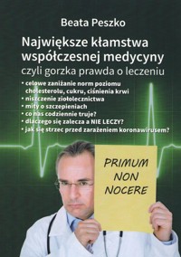 Największe kłamstwa współczesnej medycyny - Peszko Beata - książka