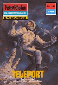 Perry Rhodan 1281: Teleport - Arndt Ellmer - ebook