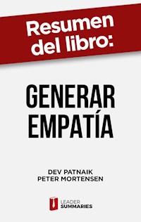 Resumen del libro "Generar empatía" de Dev Patnaik - Leader Summaries - ebook