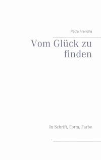 Vom Glück zu finden - Petra Frerichs - ebook