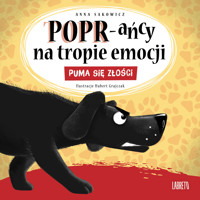 POPR-ańcy na tropie emocji. Puma się złości - Anna Sakowicz, Hubert Grajczak - audiobook + książka