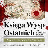 Księga wysp ostatnich. Tom 5. cykl Emil Ządło - Anna Klejzerowicz - ebook + audiobook