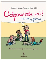 Odpowiedz mi! Nowe pytania - Gathen Katharina - książka