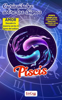 Curiosidades Sobre Los Signos - Piscis -  - ebook