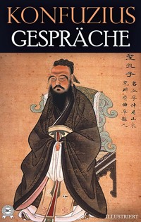 Gespräche. Illustriert - - Konfuzius - ebook