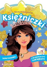 Brokatowa magia. Księżniczki. Alicja - zbiorowa praca - książka