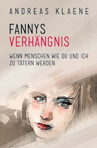 FANNYS VERHÄNGNIS - Andreas Klaene - ebook