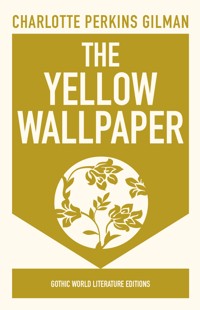 The Yellow Wallpaper - Charlotte Perkins Gilman - ebook + audiobook