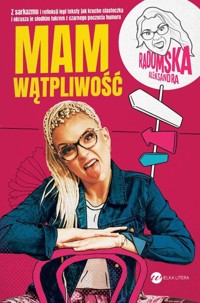 Mam wątpliwość - Radomska Aleksandra - ebook + audiobook + książka