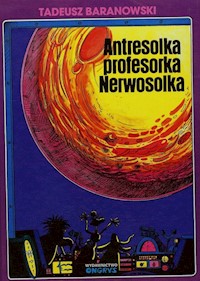 Antresolka profesorka Nerwosolka - Baranowski Tadeusz - książka