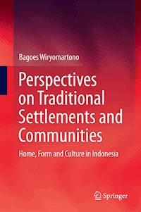 Perspectives on Traditional Settlements and Communities - Bagoes Wiryomartono - ebook