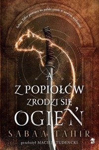 A z popiołów zrodzi się ogień - Sabaa Tahir - ebook + książka
