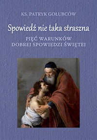 Spowiedź nie taka straszna - Gołubców Patryk - książka