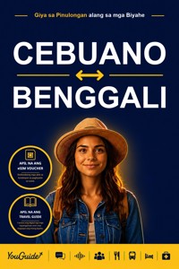 The Language Guide for Travelers - Cebuano to Bengali - YouGuide - ebook