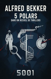 5 polars dans un recueil de thrillers 5001 - Alfred Bekker - ebook