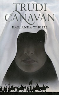Kapłanka w bieli Era pięciorga 1 - Trudi Canavan - książka