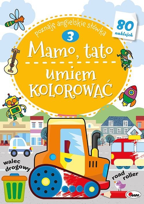 Mamo Tato Umiem kolorować 3 -  - książka