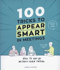 100 Tricks to Appear Smart in Meetings - Cooper Sarah - książka