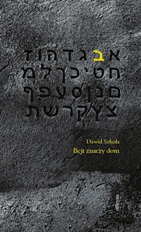 Bejt znaczy dom - Szkoła Dawid - ebook + książka