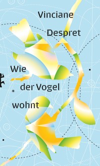 Wie der Vogel wohnt - Despret Vinciane - ebook