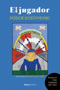 El jugador [Edición ilustrada] - Fiódor Dostoyevski - ebook