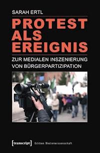 Protest als Ereignis - Sarah Ertl - ebook
