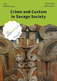 Crime and Custom in Savage Society - Malinowski Bronisław - ebook