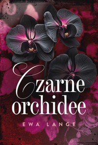 Czarne orchidee - Lange Ewa - ebook + książka