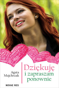 Dziękuję i zapraszam ponownie - Agata Majchrzak - ebook + audiobook + książka