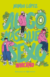 Algo más que sexo: Invierno - Nando López - ebook