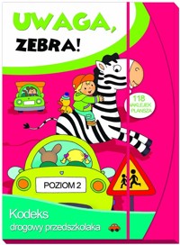 Uwaga zebra! Kodeks drogowy przedszkolaka. Poziom 2 - Lekan Elżbieta - książka