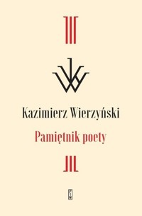 Pamiętnik poety - Kazimierz Wierzyński - ebook + książka