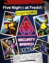 Five Nights at Freddy's: Akta Security Breach. Oficjalny przewodnik - Scott Cawthon - książka