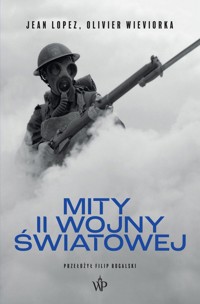 Mity II wojny światowej - Lopez Jean - ebook + audiobook + książka