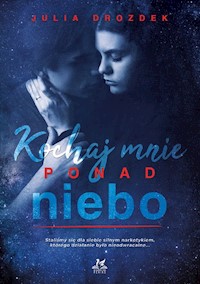 Kochaj mnie ponad niebo - Drozdek Julia - książka