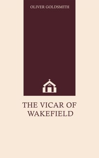 The Vicar of Wakefield - Goldsmith Oliver - ebook