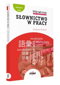 Testuj Swój Polski. Słownictwo w pracy - Krztoń Justyna - książka