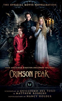 Crimson Peak: The Official Movie Novelization - Nancy Holder - ebook