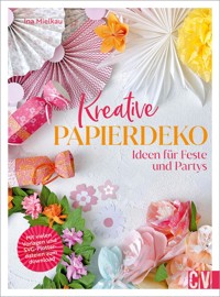 Kreative Papierdeko - Ina Mielkau - ebook