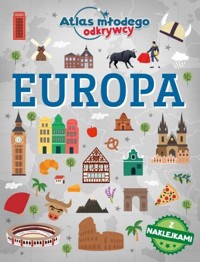 Europa. Atlas młodego odkrywcy (z naklejkami) - zbiorowa praca - książka