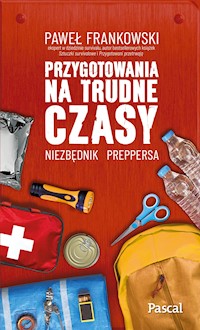 Przygotowania na trudne czasy - Paweł Frakowski - ebook