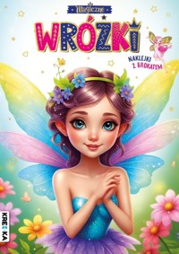 Magiczne wróżki. Kolorowanka z brokatem - zbiorowa praca - książka
